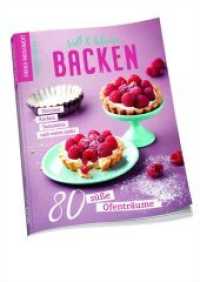 Einfach Hausgemacht Bookazine: Backen - s&uuml;&szlig; & klein : 80 s&uuml;&szlig;e Ofentr&auml;ume (Einfach Hausgemacht Bookazine 1) （2019. 100 S. 285 mm）