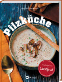 Pilzk&uuml;che : Von Champignons &uuml;ber Shiitake bis hin zu Rosenseitlingen. Moderne & kreative Pilzrezepte f&uuml;r besonderen Genuss, mit Pilzkunde & praktischem K&uuml;chenwissen. Das Standardwerk f&uuml;r Pilzliebhaber