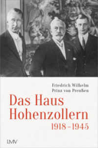 Das Haus Hohenzollern 1918 bis 1945 （2021. 416 S. 0 Abb. 230 mm）