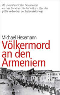 Völkermord an den Armeniern （2022. 352 S. 0 Abb. 222 mm）