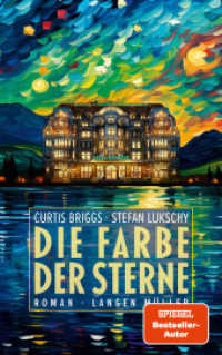Die Farbe der Sterne : Eine spannende, turbulente Krimikomödie von Curtis Briggs und Stefan Lukschy （2024. 328 S. 0 Abb. 220 mm）