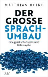 Der große Sprachumbau : Eine gesellschaftspolitische Katastrophe （2025. 240 S. 0 Abb. 215 mm）