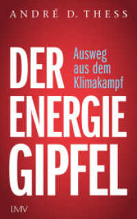 Der Energiegipfel : Ausweg aus dem Klimakampf （2025. 176 S. 15 SW-Abb. 216 mm）