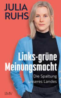 Links-grüne Meinungsmacht : Die Spaltung unseres Landes （2025. 208 S. 0 Abb. 215 mm）