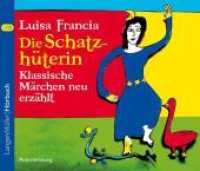 Die Schatzhüterin, 2 Audio-CDs, 2 Audio-CD : Klassische Märchen neu erzählt - Autorenlesung. 156 Min. (Langen Müller Hörbuch) （2011）