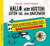 Hallo, Herr Husten! Guten Tag, Frau Bauchweh!, 1 Audio-CD （2015. 143 x 125 mm）