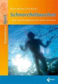 Schnorcheltauchen : Bewährte Spiel- und Übungsformen für Schule und Verein (Praxisbücher Sport) （1., Aufl. 2007. 80 S. 66 SW-Zeichn., 4 Farbabb. 24 cm）