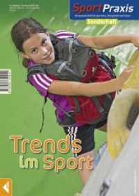 Trends im Sport : Sonderheft 2015 (SportPraxis) （1. Aufl. 2015. 68 S. über 100 farb. Abbildungen. 29.7 cm）