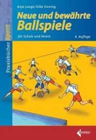 Neue und bewährte Ballspiele : für Schule und Verein (Praxisbücher Sport) （4., erweiterte Auflage. 2017. 184 S. 42 farb. Abb., 5 SW-Abb. 24 cm）