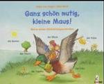 Ganz schön mutig, kleine Maus! (Meine ersten Bildwörtergeschichten) （2004. 12 S. m. zahlr. bunten Bild. 17 x 21 cm）