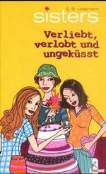 sisters - Verliebt, verlobt und ungeküsst (sisters Bd.3) （2002. 160 S. 200.0 mm）