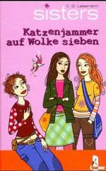 sisters - Katzenjammer auf Wolke sieben (sisters Bd.4) （2002. 160 S. 200.0 mm）