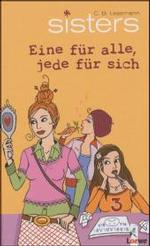 sisters - Eine für alle, jede für sich (sisters Bd.6) （2003. 160 S. 200.0 mm）