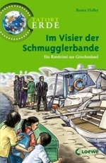 Im Visier der Schmugglerbande : Ein Ratekrimi aus Griechenland (Tatort Erde) （2009. 122 S. m. Illustr. v. Alexander Jung. 20 cm）