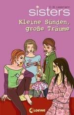 sisters - Kleine Sünden, große Träume (sisters Bd.13) （2007. 160 S. 200.0 mm）