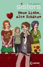 sisters - Neue Liebe, alte Schätze (sisters Bd.14) （2008. 152 S. 20 cm）