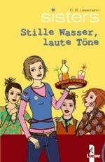 sisters - Stille Wasser, laute Töne (sisters Bd.11) （2006. 160 S. 200.0 mm）