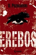 Erebos : Thriller. Nominiert fur den Deutschen Jugendliteraturpreis 2011, Kategorie Preis der Jugendlichen