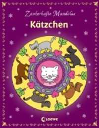 Zauberhafte Mandalas. Zauberhafte Mandalas - Kätzchen; . : Ausmalbuch für Mädchen und Jungen ab 5 Jahre (Zauberhafte Mandalas) （2. Aufl. 2011. 120 S. m. Illustr. 220 mm）