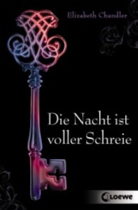 Die Nacht ist voller Schreie (Loewe-Taschenbuch Bd.7110) （2013. 320 S. 19 cm）