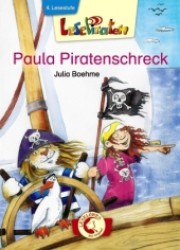 Paula Piratenschreck (Leselöwen - Das Original, LesePiraten) （2012. 59 S. m. zahlr. farb. Illustr. v. Ines Rarisch. 22 cm）