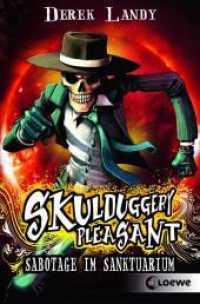 Skulduggery Pleasant (Band 4) - Sabotage im Sanktuarium : Urban-Fantasy-Kultserie mit schwarzem Humor (Loewe-Taschenbuch 7533) （4. Aufl. 2012. 384 S. 190 mm）