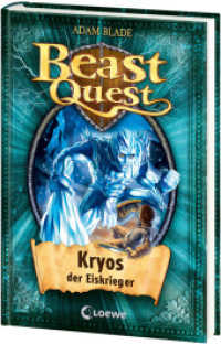 Beast Quest (Band 28) - Kryos, der Eiskrieger : Spannender Abenteuerroman ab 8 Jahre (Beast Quest 28) （2013. 128 S. 200 mm）