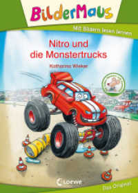 Bildermaus - Nitro und die Monstertrucks : Mit Bildern lesen lernen - Ideal für die Vorschule und Leseanfänger ab 5 Jahre (Bildermaus) （3. Aufl. 2014. 40 S. m. zahlr. farb. Illustr. 245 mm）