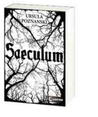 Saeculum : Thriller. Ausgezeichnet mit dem Jugendbuchpreis der Jury der Jungen Leser (Wien) 2012 (Loewe-Taschenbuch 7783)