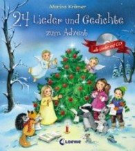 24 Lieder und Gedichte zum Advent : Mit Lieder-CD （2. Aufl. 2013. 32 S. m. zahlr. bunten Bild. 200 mm）
