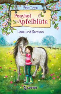 Ponyhof Apfelblüte (Band 1) - Lena und Samson (Ponyhof Apfelblüte 1) （8. Aufl. 2014. 128 S. m. Illustr. 200 mm）