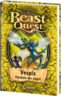 Beast Quest (Band 36) - Vespix, Stacheln der Angst : Mitreißendes Abenteuerbuch ab 8 Jahre (Beast Quest 36) （2014. 128 S. 200 mm）