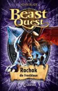 Beast Quest (Band 42) - Rachak, die Frostklaue : Spannungsreiche Abenteuergeschichte ab 8 Jahre (Beast Quest 42) （2016. 128 S. 200 mm）
