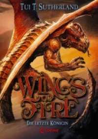 Wings of Fire (Band 5) - Die letzte Königin : Actionreiches Kinderbuch für Jungen und Mädchen ab 11 Jahre (Wings of Fire 5) （2017. 320 S. 215 mm）
