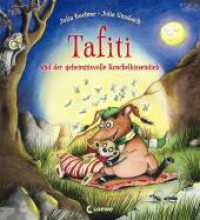 Tafiti und der geheimnisvolle Kuschelkissendieb : Eine liebevolle Gute-Nacht-Geschichte zum Vorlesen vom kleinen Erdmännchen Tafiti - für Kinder ab 4 Jahren (Tafiti) （2. Aufl. 2016. 32 S. m. zahlr. bunten Bild. 265 mm）