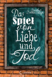 Das Spiel von Liebe und Tod （2016. 400 S. 220 mm）