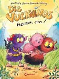 Die Vulkanos heizen ein! (Band 6) (Die Vulkanos 6) （2016. 80 S. 215 mm）