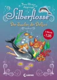 Silberflosse (Band 1) - Der Zauber der Delfine (Silberflosse 1) （2. Aufl. 2017. 208 S. 225 mm）