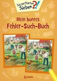 Die verflixten Sieben - Mein buntes Fehler-Such-Buch : Rätsel- und Beschäftigungsbuch für Kinder ab 5 Jahre (Die verflixten Sieben 2) （3. Aufl. 2017. 48 S. 290 mm）