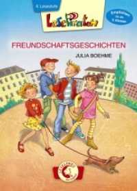 Freundschaftsgeschichten, Großbuchstabenausgabe : Erstlesebuch für Kinder ab 7 Jahre - Großbuchstabenausgabe (Lesepiraten) （2017. 64 S. 215 mm）