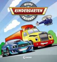 Meine Kindergarten-Freunde (Fahrzeuge) : Erinnerungsbuch, Freundealbum für Kinder ab 3 Jahre (Eintragbücher) （2018. 64 S. 205 mm）