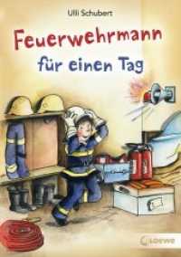 Feuerwehrmann für einen Tag : Erstlesergeschichte für Kinder ab 6 Jahre (Loewe-Taschenbuch Bd.8806) （2017. 64 S. 210 mm）