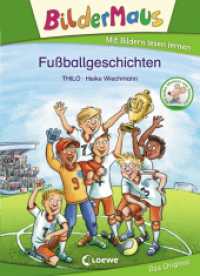 Bildermaus - Fußballgeschichten : Mit tollen Stickern zum Sammeln (Bildermaus) （3. Aufl. 2018. 48 S. m. Illustr., Beil.: Sticker zum Sammeln. 245 mm）