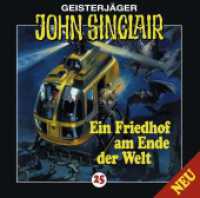 Geisterjäger John Sinclair - Ein Friedhof am Ende der Welt, 1 Audio-CD : Ein Friedhof am Ende der Welt. Hörspiel.. 50 Min.. CD Standard Audio Format. Hörspiel (Geisterjäger John Sinclair Nr.25) （4. Aufl. 2019. 125 x 142 mm）