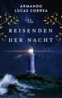 Die Reisenden der Nacht : Roman （1. Aufl. 2023. 2023. 416 S. 215 mm）