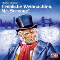 Fröhliche Weihnachten, Mr. Scrooge!, 2 Audio-CDs : Titania Special 1. Hörspiel.. 120 Min.. CD Standard Audio Format. Hörspiel (Lübbe Audio) （14. Aufl. 2006. 12.5 x 14.2 cm）