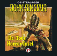 Geisterjäger John Sinclair - Dr. Tods Horrorinsel, 1 Audio-CD : Dr. Tods Horrorinsel.  Hörspiel. 50 Min.. CD Standard Audio Format.Hörspiel (Geisterjäger John Sinclair Nr.37) （4. Aufl. 2015. 125 x 142 mm）