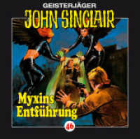 Geisterjäger John Sinclair - Myxins Entführung, 1 Audio-CD : Myxins Entführung. Hörspiel.. 47 Min.. CD Standard Audio Format. Hörspiel (Geisterjäger John Sinclair Nr.46) （1. Aufl. 2008. 2008. 125 x 142 mm）