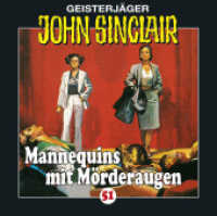 Geisterjäger John Sinclair - Mannequins mit Mörderaugen, Audio-CD : Mannequins mit Mörderaugen. Hörspiel.. 46 Min.. CD Standard Audio Format. Hörspiel (Geisterjäger John Sinclair Nr.51) （2009. 125 x 142 mm）