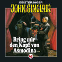 Geisterjäger John Sinclair - Bring mir den Kopf von Asmodina, 1 Audio-CD : Bring mir den Kopf von Asmodina (III/III). Hörspiel.. 61 Min.. CD Standard Audio Format. Hörspiel (Geisterjäger John Sinclair Nr.62) （2010. 125 x 142 mm）